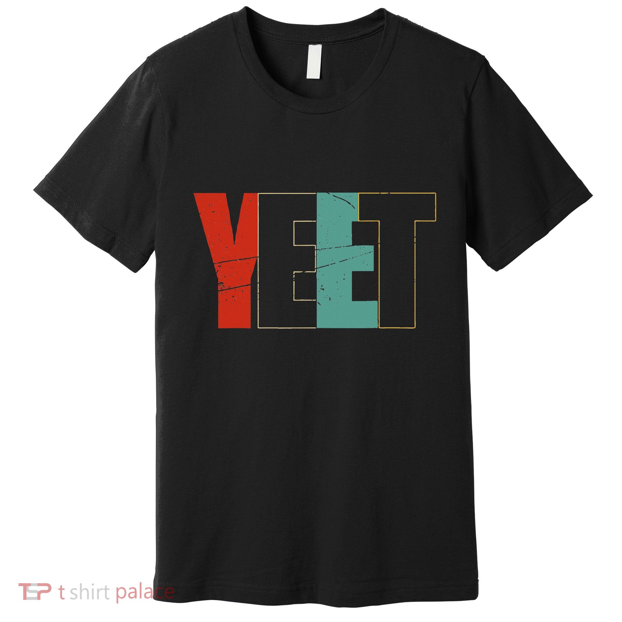 Yeet Trendy Yeeting Meme Slogan Urban Slang Premium T-Shirt