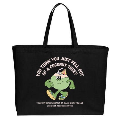 You Think You Just Fell Out Of A Coconut Tree Kamala Harris Cotton Canvas Jumbo Tote