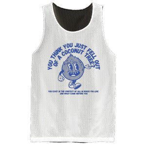 You Think You Fell Out Of A Coconut Mesh Reversible Basketball Jersey Tank