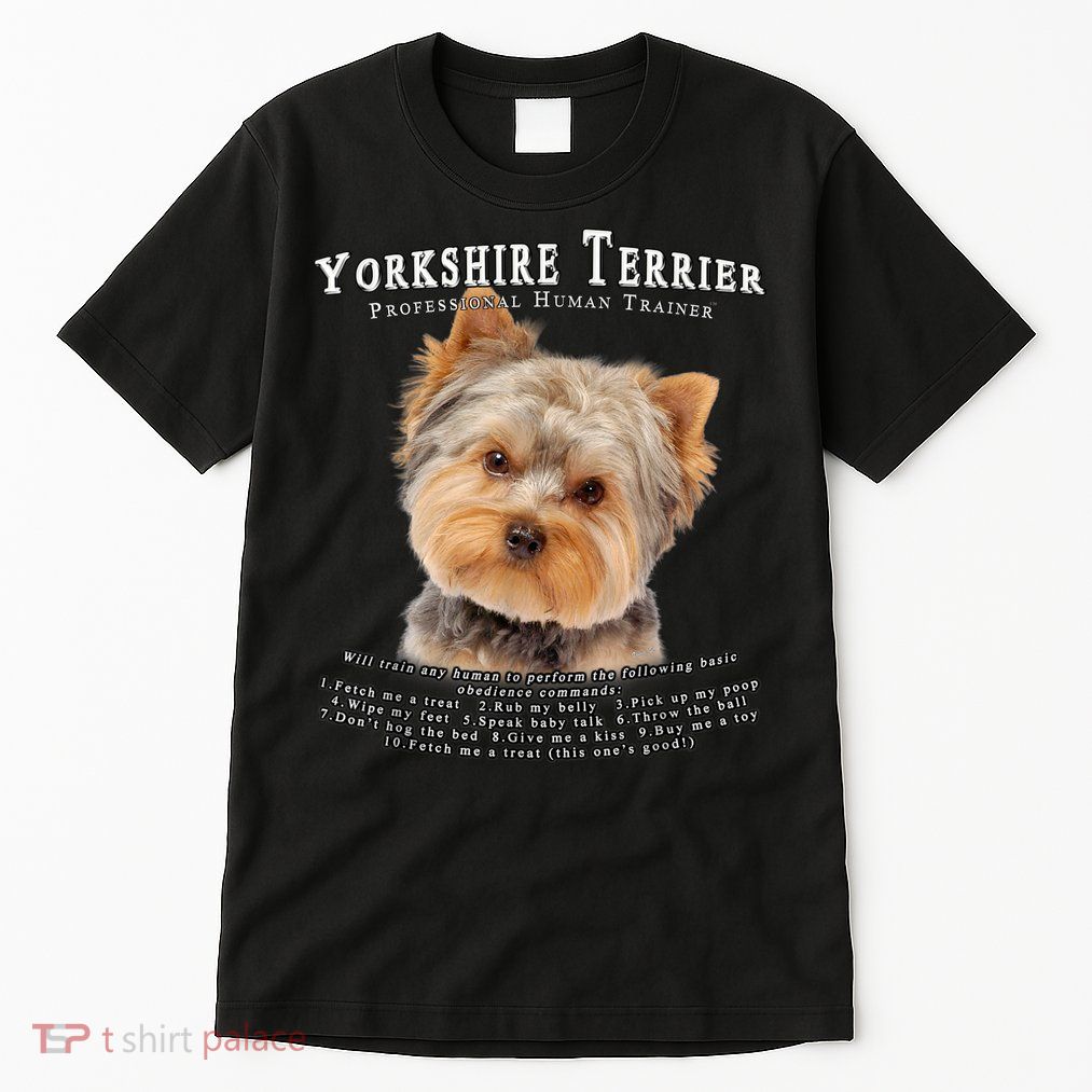 Yorkshire Terrier Yorkie Owner Lover Human Trainer Tall T-Shirt
