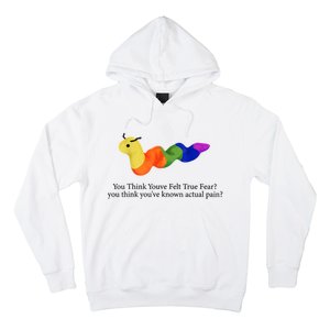 You Think Youve Felt True Fear Funny Hoodie