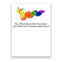 You Think Youve Felt True Fear Funny Poster