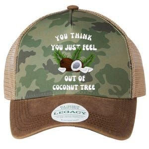 You Think You Just Fell Out Of Coconut Tree V Neck Legacy Tie Dye Trucker Hat