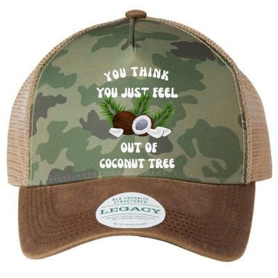 You Think You Just Fell Out Of Coconut Tree V Neck Legacy Tie Dye Trucker Hat