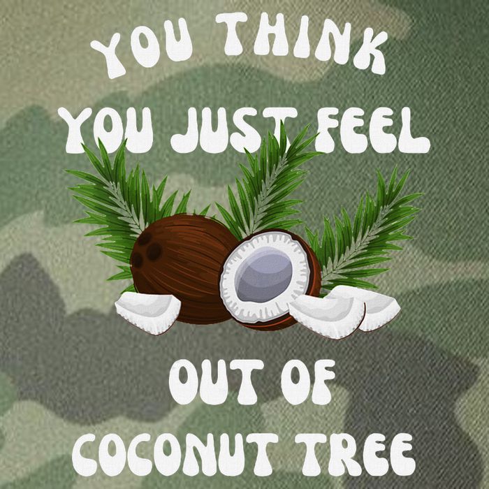You Think You Just Fell Out Of Coconut Tree V Neck Legacy Tie Dye Trucker Hat