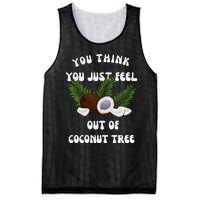 You Think You Just Fell Out Of Coconut Tree V Neck Mesh Reversible Basketball Jersey Tank