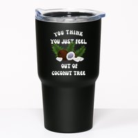 You Think You Just Fell Out Of Coconut Tree V Neck Tumbler