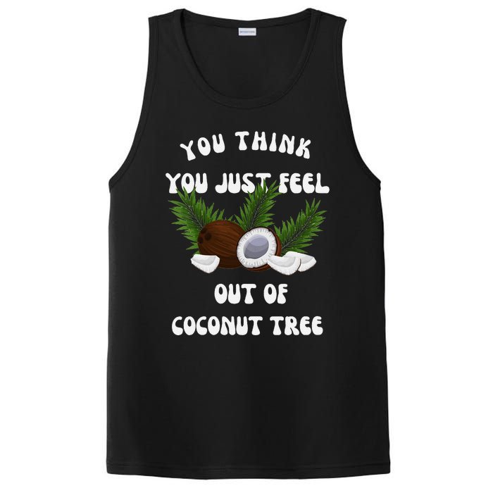 You Think You Just Fell Out Of Coconut Tree V Neck PosiCharge Competitor Tank