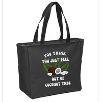 You Think You Just Fell Out Of Coconut Tree V Neck Zip Tote Bag
