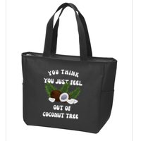 You Think You Just Fell Out Of Coconut Tree V Neck Zip Tote Bag
