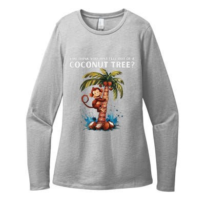 You Think You Just Fell Out Of A Coconut Tree Kamala Womens CVC Long Sleeve Shirt