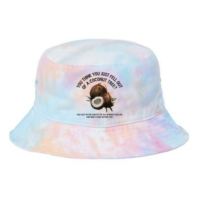 You Think You Just Fell Out Of A Coconut Tree Kamala T Shirt1.Png Tie Dye Newport Bucket Hat