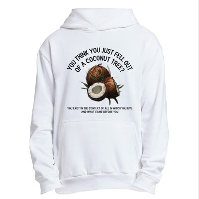 You Think You Just Fell Out Of A Coconut Tree Kamala T Shirt1.Png Urban Pullover Hoodie