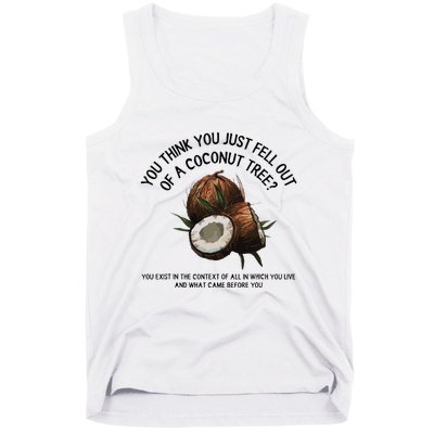 You Think You Just Fell Out Of A Coconut Tree Kamala T Shirt1.Png Tank Top