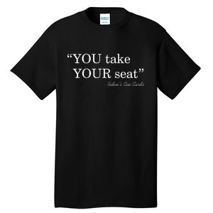 You Take Your Seat Biden's Cue Cards Funny Anti Biden FJB Tall T-Shirt