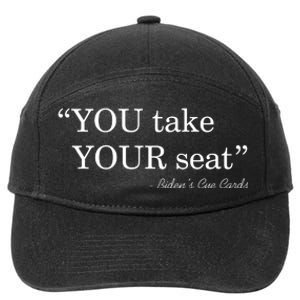 You Take Your Seat Biden's Cue Cards Funny Anti Biden FJB 7-Panel Snapback Hat