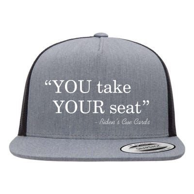 You Take Your Seat Biden's Cue Cards Funny Anti Biden FJB Flat Bill Trucker Hat