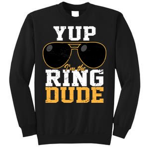 Yup I'm The Ring Dude Sweatshirt