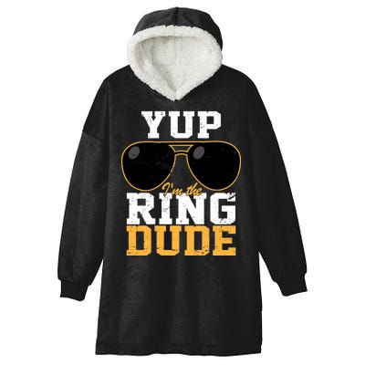 Yup I'm The Ring Dude Hooded Wearable Blanket