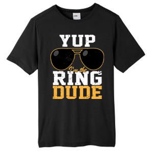 Yup I'm The Ring Dude Tall Fusion ChromaSoft Performance T-Shirt