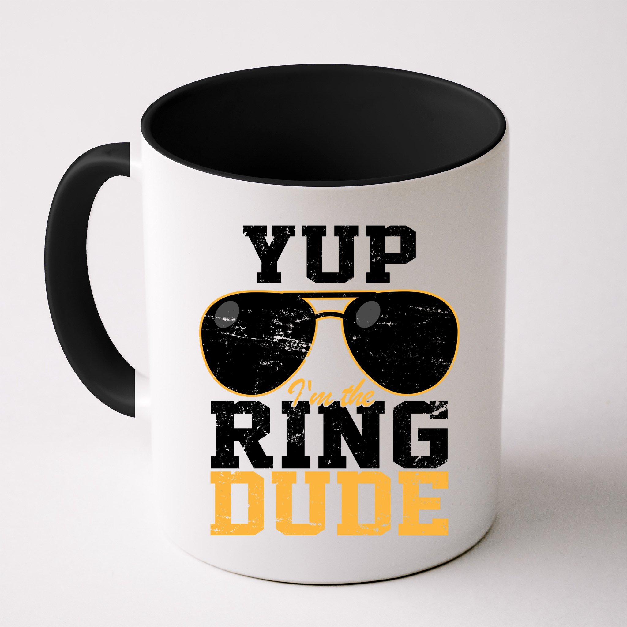 Yup I'm The Ring Dude Mug