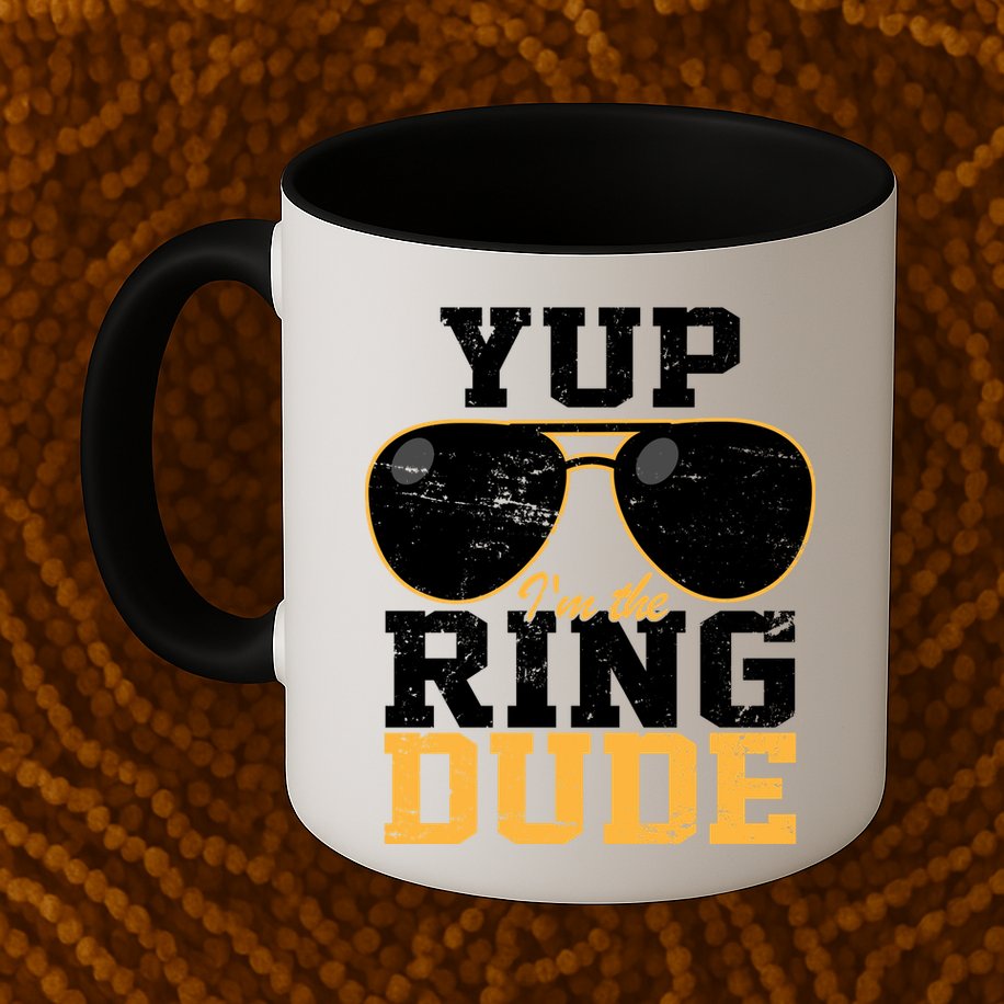 Yup I'm The Ring Dude Mug