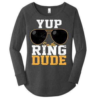 Yup I'm The Ring Dude Women's Perfect Tri Tunic Long Sleeve Shirt