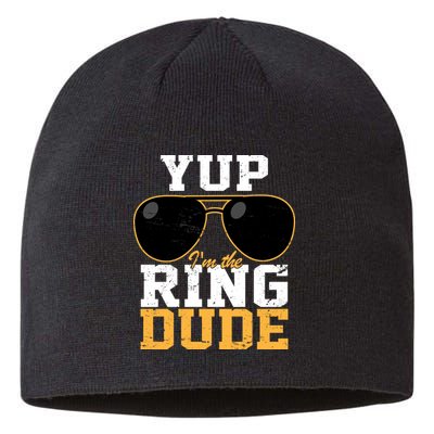 Yup I'm The Ring Dude Sustainable Beanie