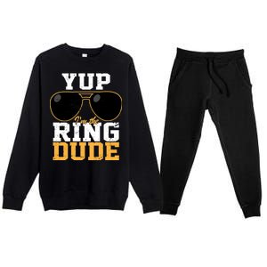 Yup I'm The Ring Dude Premium Crewneck Sweatsuit Set