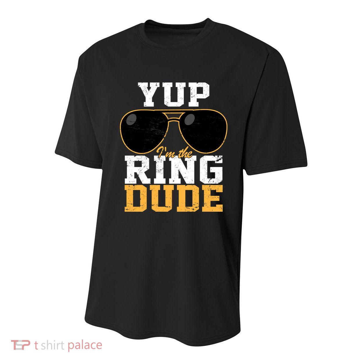 Yup I'm The Ring Dude Youth Performance Sprint T-Shirt