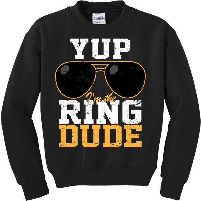 Yup I'm The Ring Dude Kids Sweatshirt