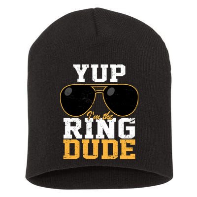 Yup I'm The Ring Dude Short Acrylic Beanie