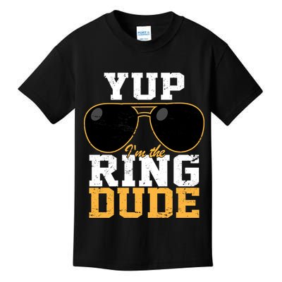 Yup I'm The Ring Dude Kids T-Shirt