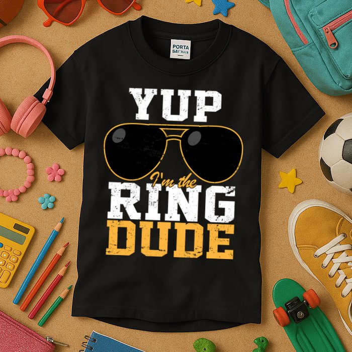 Yup I'm The Ring Dude Kids T-Shirt