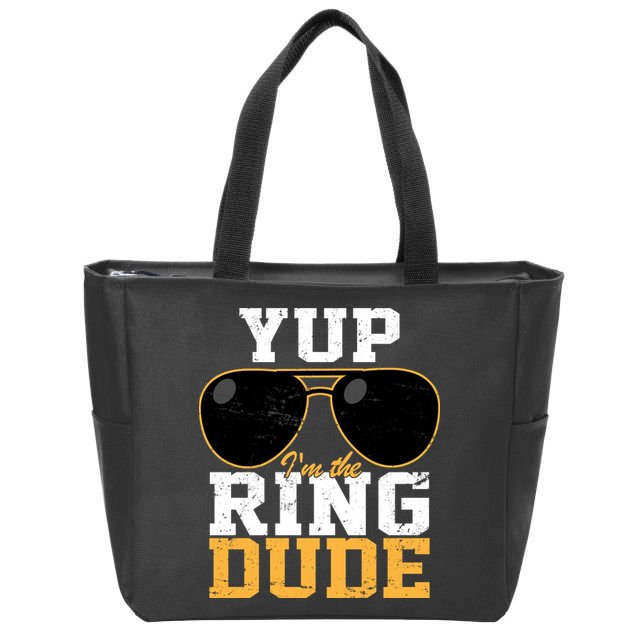 Yup I'm The Ring Dude Zip Tote Bag