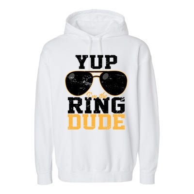 Yup I'm The Ring Dude Garment-Dyed Fleece Hoodie