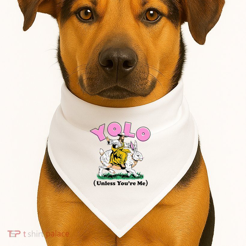 YOLO Unless You're Me  USA-Made Doggie Bandana