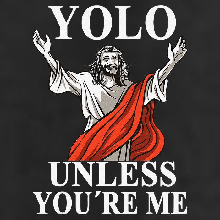 YOLO Unless You Are Me Funny Easter Jesus Cool Comfort Performance Bucket Hat
