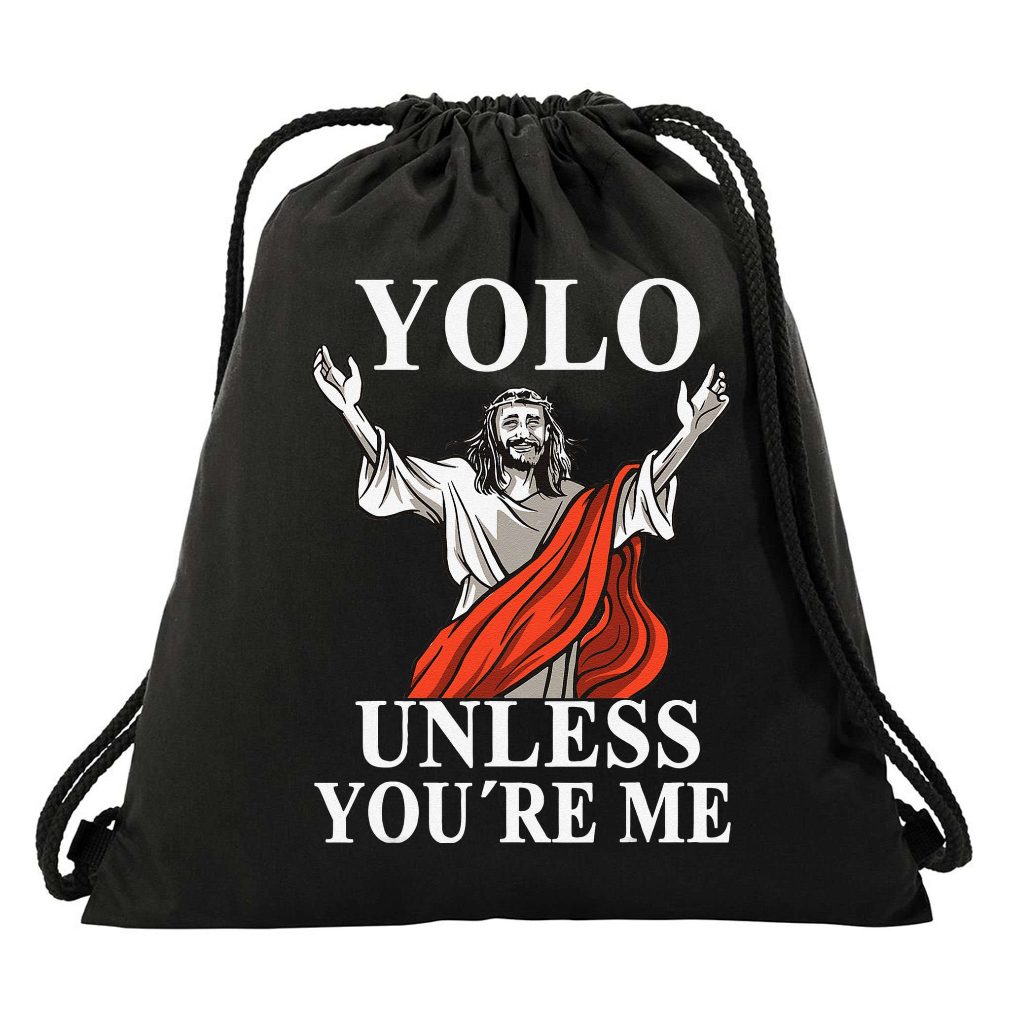 YOLO Unless You Are Me Funny Easter Jesus Drawstring Bag