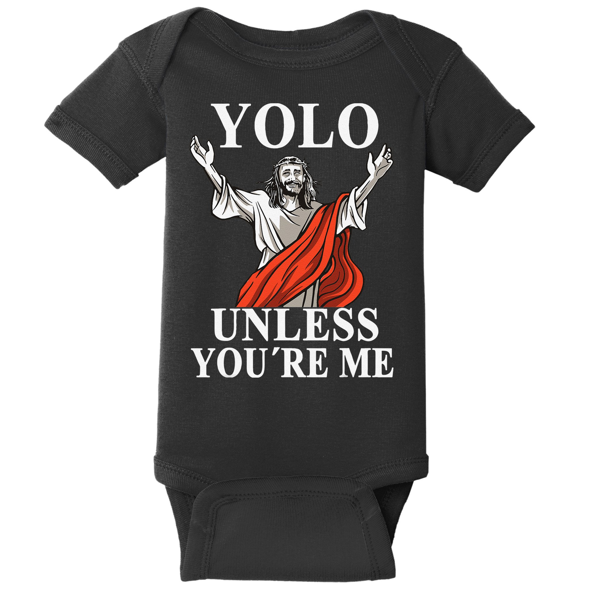 YOLO Unless You Are Me Funny Easter Jesus Baby Bodysuit