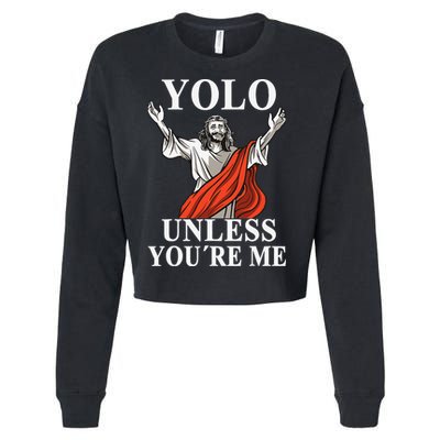 YOLO Unless You Are Me Funny Easter Jesus Cropped Pullover Crew