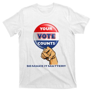 Your Vote Counts T-Shirt