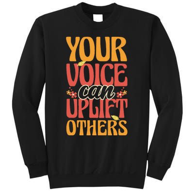 Your Voice Can Uplift Others Mental Health Awareness Sweatshirt