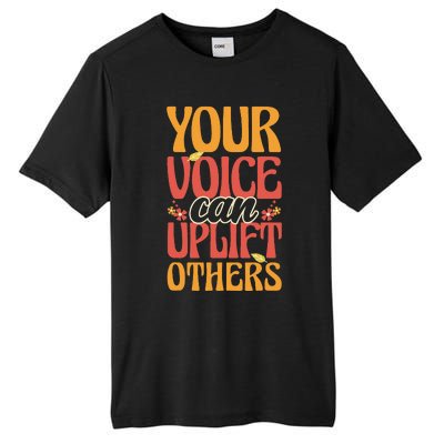 Your Voice Can Uplift Others Mental Health Awareness Tall Fusion ChromaSoft Performance T-Shirt