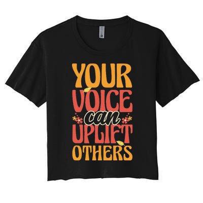 Your Voice Can Uplift Others Mental Health Awareness Women's Crop Top Tee