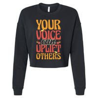 Your Voice Can Uplift Others Mental Health Awareness Cropped Pullover Crew