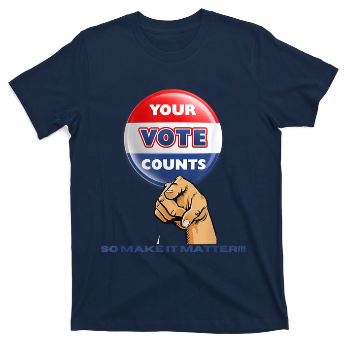 Your Vote Counts T-Shirt