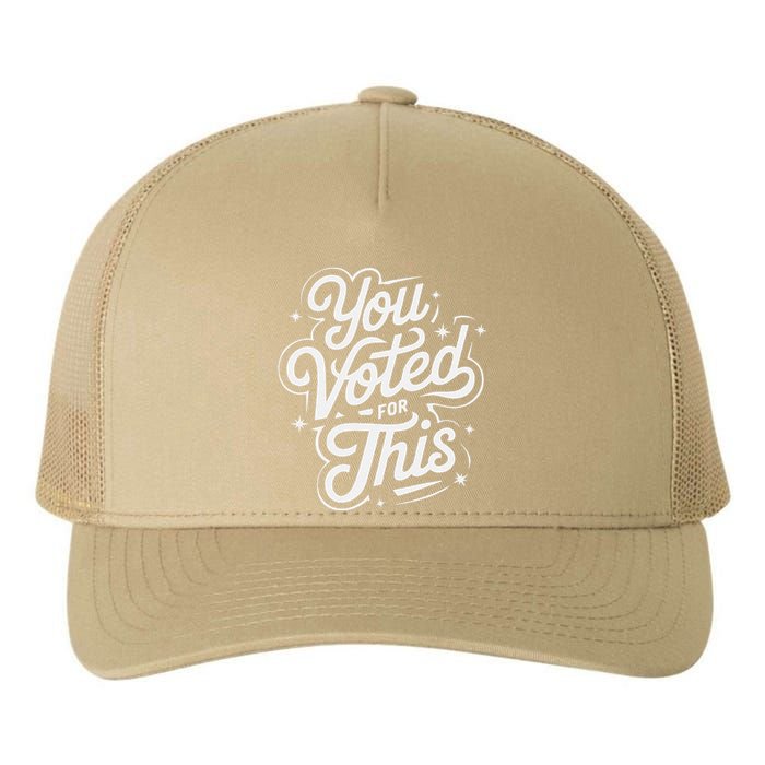 You Voted For This Bad Economy Increased Inflation Taxes Yupoong Adult 5-Panel Trucker Hat