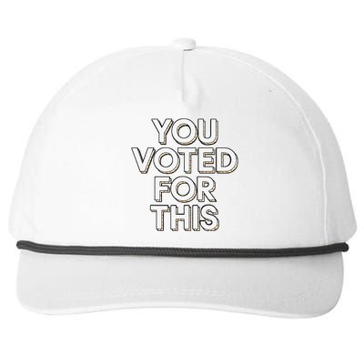 You Voted For This Bad Economy Increased Inflation Taxes Snapback Five-Panel Rope Hat