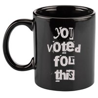 You Voted For This Political Satire 11oz C Handle Ceramic Mug